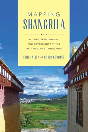 Seller image for Mapping Shangrila: Contested Landscapes in the Sino-Tibetan Borderlands (Studies on Ethnic Groups in China) [Paperback ] for sale by booksXpress