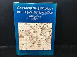 Imagen del vendedor de Cartografa histrica del encuentro de dos mundos. a la venta por LIBRERIA ANTICUARIA LUCES DE BOHEMIA