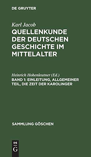 Seller image for Einleitung, allgemeiner Teil, die Zeit der Karolinger (Sammlung G¶schen) (German Edition) by Jacob Hohenleutner, Karl Heinrich [Hardcover ] for sale by booksXpress