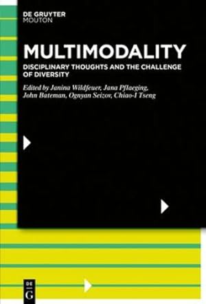 Bild des Verkufers fr Multimodality: Towards a New Discipline by Janina Wildfeuer [Hardcover ] zum Verkauf von booksXpress