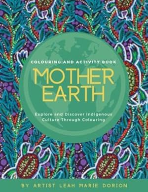 Seller image for Mother Earth Colouring and Activity Book: Explore and Discover Indigenous Culture Through Colouring [Soft Cover ] for sale by booksXpress