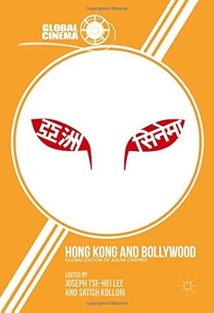 Seller image for Hong Kong and Bollywood: Globalization of Asian Cinemas (Global Cinema) [Hardcover ] for sale by booksXpress