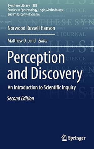 Imagen del vendedor de Perception and Discovery: An Introduction to Scientific Inquiry (Synthese Library) by Hanson, Norwood Russell [Hardcover ] a la venta por booksXpress