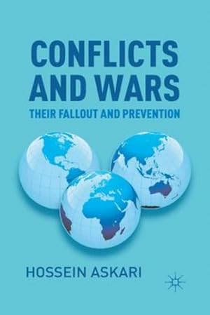 Image du vendeur pour Conflicts and Wars: Their Fallout and Prevention by Askari, Hossein [Paperback ] mis en vente par booksXpress