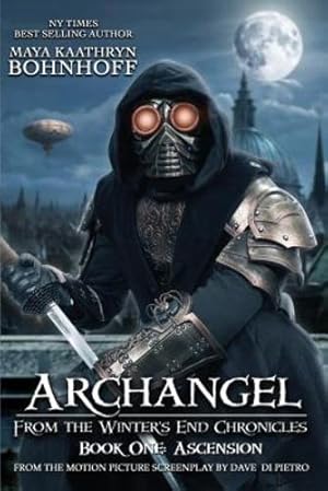 Seller image for Archangel From the Winter's End Chronicles: Book One: Ascension by Bohnhoff, Maya Kaathryn, DiPietro, David [Paperback ] for sale by booksXpress