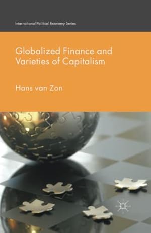 Bild des Verkufers fr Globalized Finance and Varieties of Capitalism (International Political Economy Series) by Zon, H. van [Paperback ] zum Verkauf von booksXpress