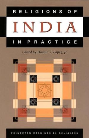 Imagen del vendedor de Religions of India in Practice by Lopez Jr., Donald S. [Paperback ] a la venta por booksXpress