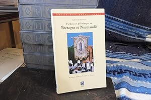 Pardons et pèlerinages en Bretagne et Normandie