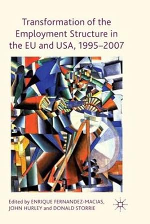 Imagen del vendedor de Transformation of the Employment Structure in the EU and USA, 1995-2007 [Paperback ] a la venta por booksXpress