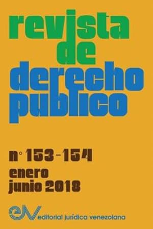 Seller image for REVISTA DE DERECHO PBLICO (Venezuela), No. 153-154, enero-junio 2018 (Spanish Edition) [Paperback ] for sale by booksXpress