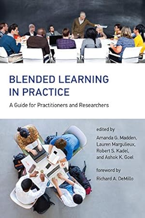 Imagen del vendedor de Blended Learning in Practice: A Guide for Practitioners and Researchers (The MIT Press) [Hardcover ] a la venta por booksXpress