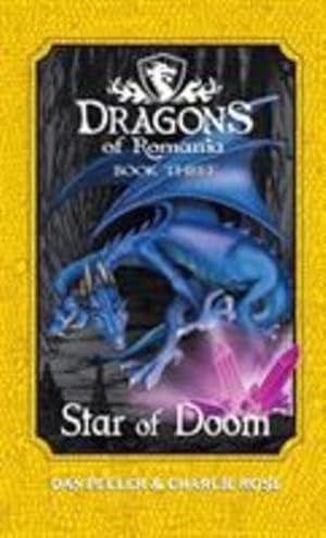 Imagen del vendedor de Star Of Doom: Dragons of Romania - Book 3 by Peeler, Dan, Rose, Charlie [Hardcover ] a la venta por booksXpress