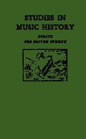 Seller image for Studies in Music History: Essays for Oliver Strunk by Powers, Harold, Strunk, William Oliver [Hardcover ] for sale by booksXpress
