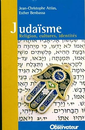 Image du vendeur pour Judaisme. Religion, cultures, identites - Jean-Christophe Attias mis en vente par Book Hmisphres