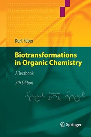 Image du vendeur pour Biotransformations in Organic Chemistry: A Textbook by Faber, Kurt [Paperback ] mis en vente par booksXpress