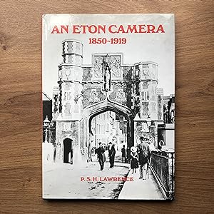 Image du vendeur pour An Eton Camera: 1850-1919 mis en vente par Old Hall Bookshop, ABA ILAB PBFA BA
