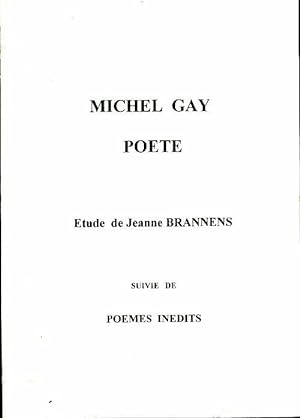 Michel Gay po?te - Jeanne Brannens