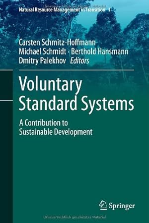 Imagen del vendedor de Voluntary Standard Systems: A Contribution to Sustainable Development (Natural Resource Management in Transition) [Hardcover ] a la venta por booksXpress