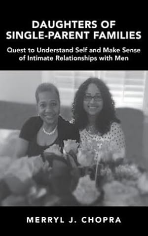 Imagen del vendedor de Daughters of Single-Parent Families: Quest to Understand Self and Make Sense of Intimate Relationships with Men [Soft Cover ] a la venta por booksXpress