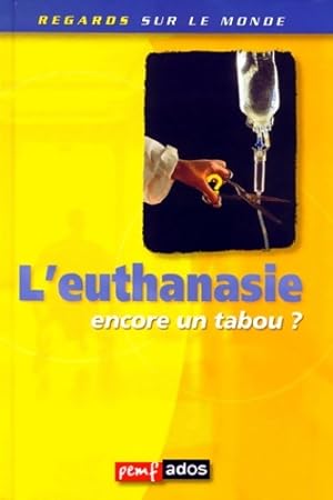 Image du vendeur pour L'euthanasie, encore un tabou ? - Collectif mis en vente par Book Hmisphres