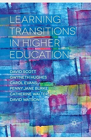 Seller image for Learning Transitions in Higher Education by Scott, D., Hughes, G., Burke, P., Evans, C., Watson, D., Walter, Catherine [Paperback ] for sale by booksXpress