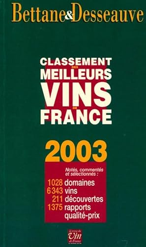 Seller image for Le classement des meilleurs vins de france. 2003 - Michel Bettane for sale by Book Hmisphres