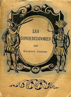 Immagine del venditore per Les conquistadores - Georges Lafond venduto da Book Hmisphres