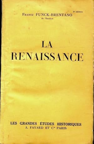 Le renaissance - Frantz Funck-Brentano