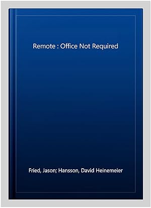 Immagine del venditore per Remote : Office Not Required venduto da GreatBookPrices