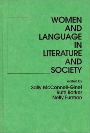 Seller image for Women and Language in Literature and Society by Furman, Nelly, Mcconnell Ginet, Sally [Hardcover ] for sale by booksXpress