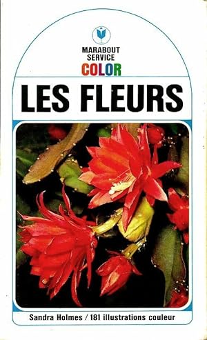Image du vendeur pour Les fleurs - Sandra Holmes mis en vente par Book Hmisphres