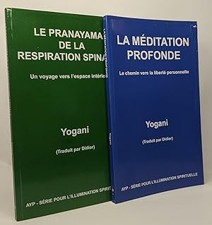 Image du vendeur pour LA MDITATION PROFONDE - Le chemin vers la libert personnelle + Le Pranayama de la respiration spinale - un voyage vers l'espace intrieur - AYP srie pour l'illumination spirituelle 2 livres mis en vente par crealivres