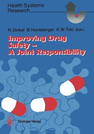 Imagen del vendedor de Improving Drug Safety A Joint Responsibility (Health Systems Research) [Paperback ] a la venta por booksXpress