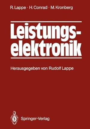 Seller image for Leistungselektronik (German Edition) by Lappe, Rudolf, Conrad, Harry, Kronberg, Manfred [Paperback ] for sale by booksXpress