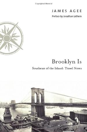 Seller image for Brooklyn Is: Southeast of the Island: Travel Notes by James Agee [Hardcover ] for sale by booksXpress
