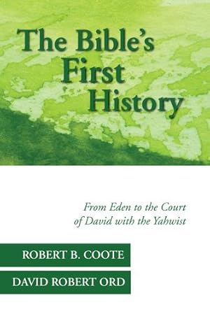 Seller image for The Bible's First History by Coote, Robert B., Ord, David Robert [Hardcover ] for sale by booksXpress