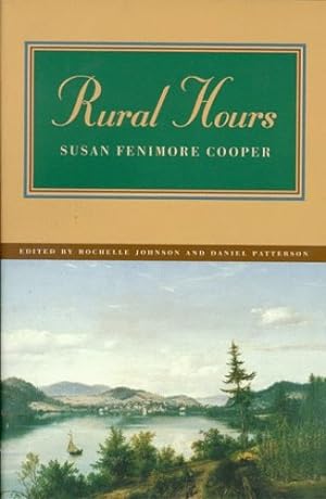 Bild des Verkufers fr Rural Hours by Cooper, Susan Fenimore, Johnson, Rochelle, Patterson, Daniel [Paperback ] zum Verkauf von booksXpress