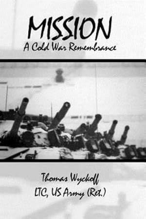 Seller image for Mission: A Cold War Remembrance [Soft Cover ] for sale by booksXpress