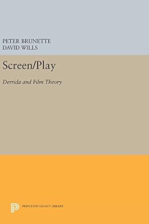 Bild des Verkufers fr Screen/Play: Derrida and Film Theory (Princeton Legacy Library) by Brunette, Peter, Wills, David [Hardcover ] zum Verkauf von booksXpress