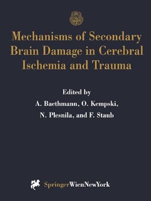 Seller image for Mechanisms of Secondary Brain Damage in Cerebral Ischemia and Trauma (Acta Neurochirurgica Supplement) [Paperback ] for sale by booksXpress