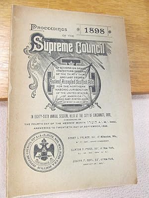 Imagen del vendedor de Proceedings of the Supreme Council of Sovereign Grand Inspectors-General of the Thirty-Third and Last Degree, Ancient and Accepted Scottish Rite for the Northern Masonic Jurisdication. a la venta por Antiquariat Friederichsen