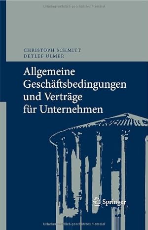 Imagen del vendedor de Allgemeine Geschäftsbedingungen und Verträge für Unternehmen: Chancen und Risiken (German Edition) by Schmitt, Christoph, Ulmer, Detlef [Hardcover ] a la venta por booksXpress