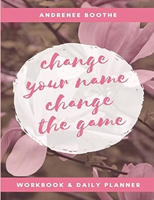 Image du vendeur pour Change Your Name, Change the Game: Workbook and Daily Planner [Soft Cover ] mis en vente par booksXpress