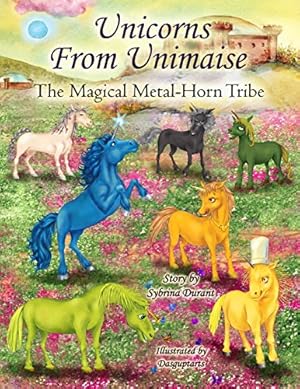 Seller image for Unicorns from Unimaise: The Magical Metal-Horn Tribe [Soft Cover ] for sale by booksXpress