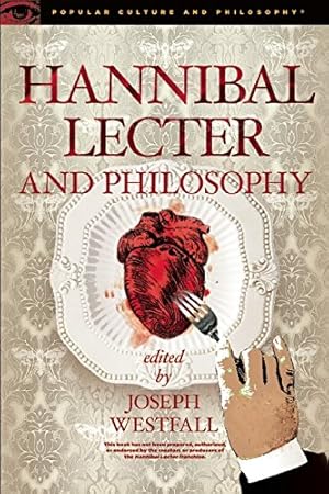 Immagine del venditore per Hannibal Lecter and Philosophy: The Heart of the Matter (Popular Culture and Philosophy) [Paperback ] venduto da booksXpress