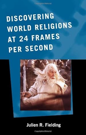 Immagine del venditore per Discovering World Religions at 24 Frames Per Second (ATLA Monograph Series) by Julien R. Fielding [Hardcover ] venduto da booksXpress