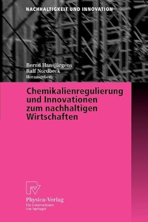 Seller image for Chemikalienregulierung und Innovationen zum nachhaltigen Wirtschaften (Nachhaltigkeit und Innovation) (German Edition) [Paperback ] for sale by booksXpress