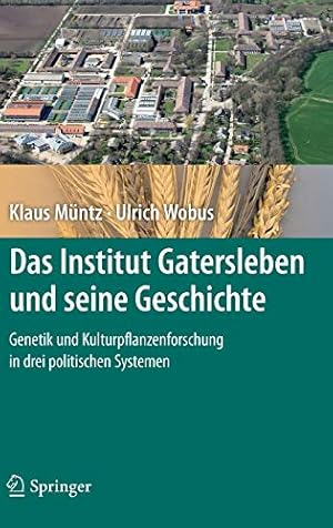 Seller image for Das Institut Gatersleben und seine Geschichte: Genetik und Kulturpflanzenforschung in drei politischen Systemen (German Edition) [Hardcover ] for sale by booksXpress