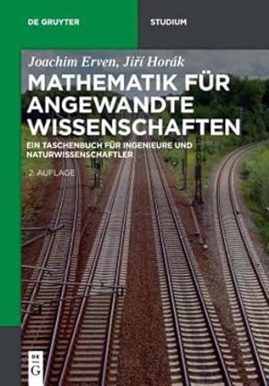 Seller image for Mathematik Für Angewandte Wissenschaften (de Gruyter Studium) (German Edition) by Erven, Joachim, Horak, Ji&#345;i [Paperback ] for sale by booksXpress