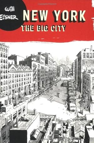 Image du vendeur pour New York: The Big City (Will Eisner Library (Hardcover)) by Eisner, Will [Paperback ] mis en vente par booksXpress